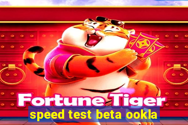 speed test beta ookla